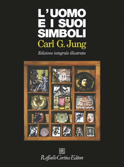 Carl Gustav Jung, L'uomo e i suoi simboli