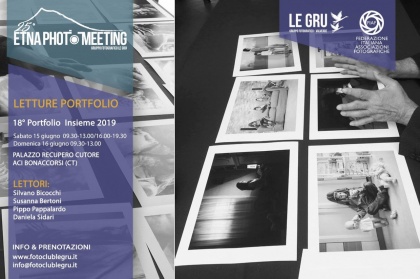 25° ETNA PHOTO MEETING  Gruppo Fotografico Le Gru (Valverde CT) 14-16 giugno 2019