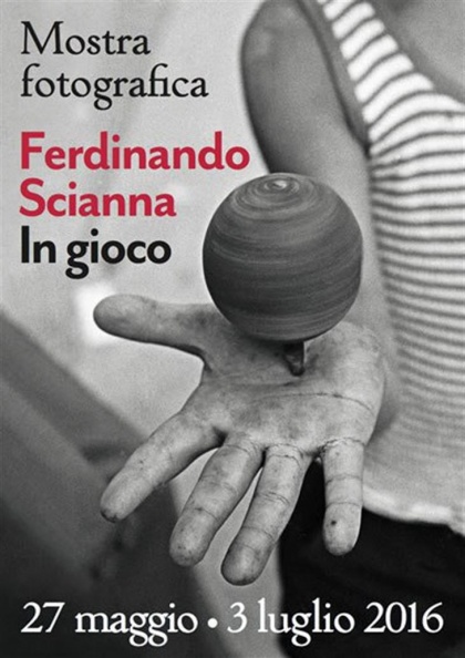 "Ferdinando Scianna" a cura di Giuliano Monterosso, 27.05.2016